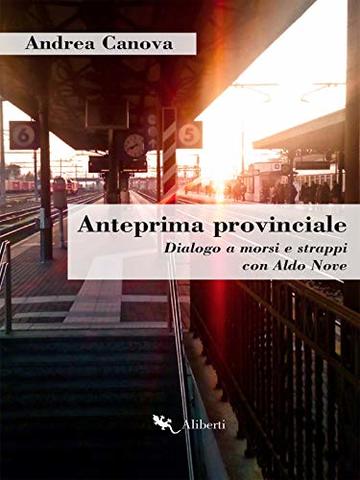 Anteprima provinciale.: Dialogo a morsi e strappi con Aldo Nove